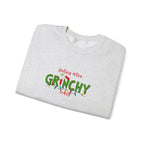 Grinchy Holiday Crewneck Sweatshirt — "Feeling Extra Grinchy Today" Christmas Pullover
