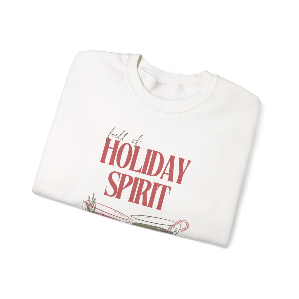 Full of Holiday Spirit Sweatshirt — Festive Cocktail Christmas Crewneck