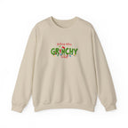 Grinchy Holiday Crewneck Sweatshirt — "Feeling Extra Grinchy Today" Christmas Pullover