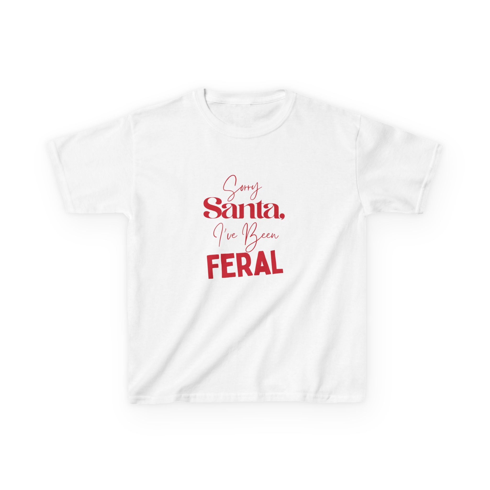 Toddler/Youth Tee — Sorry Santa, I’ve Been Feral Christmas Shirt