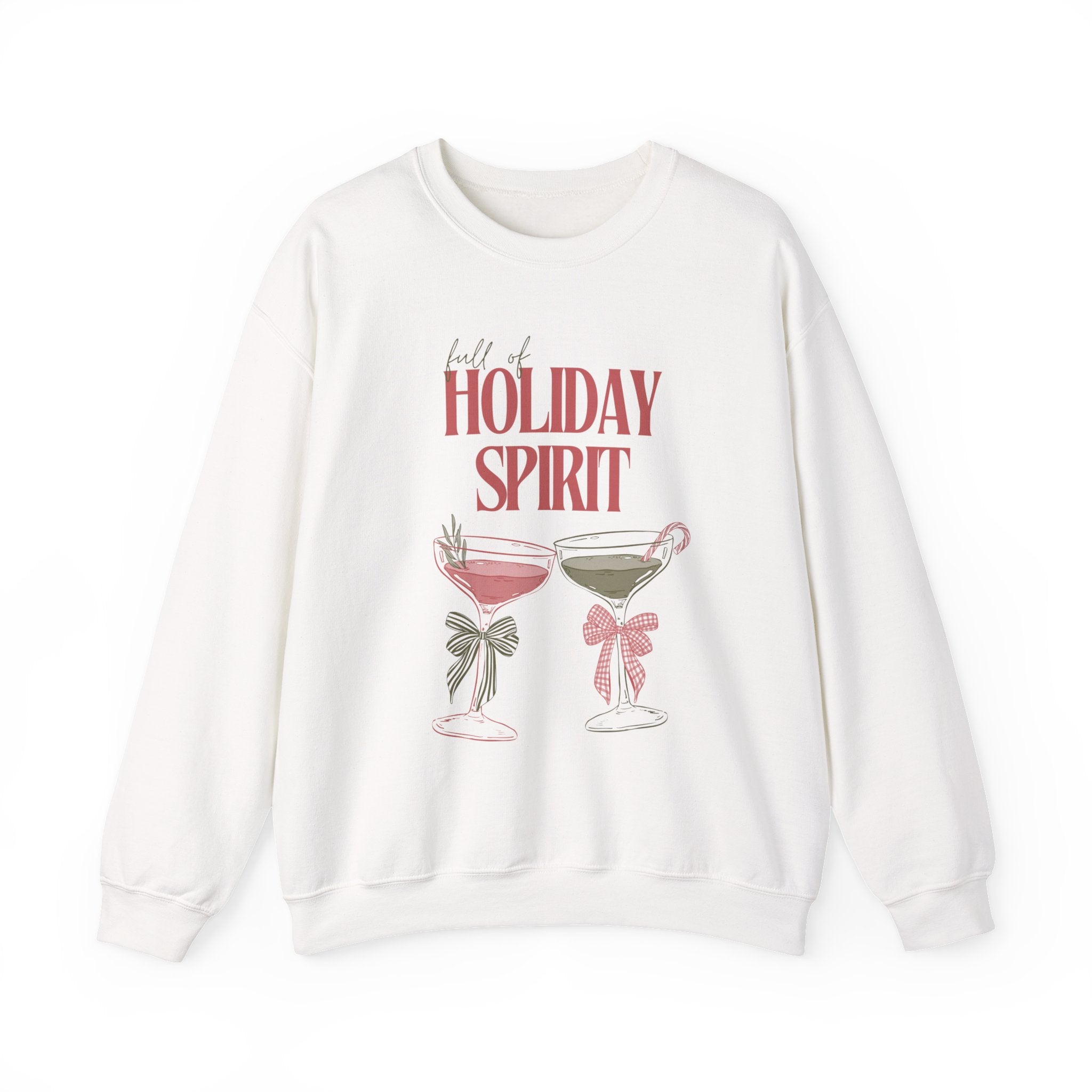 Full of Holiday Spirit Sweatshirt — Festive Cocktail Christmas Crewneck
